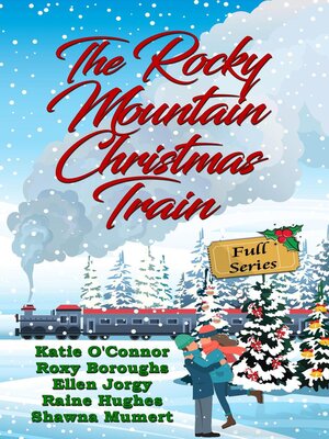 cover image of The Rocky Mountain Christmas Train
